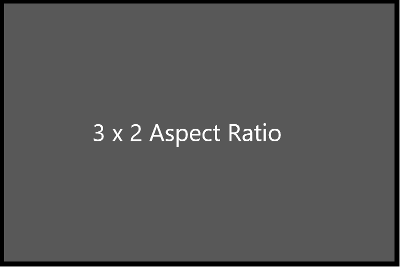 Example of a 3 x 2 Aspect Ratio